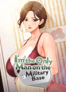 I’m the Only Man on the Military Base